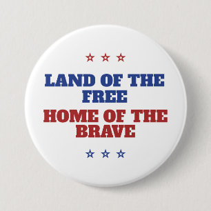 Badge Rond 7,6 Cm Terre de la patrie libre de l'Amérique brave