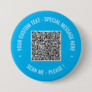 Badge Rond 7,6 Cm Texte personnalisé d'analyse de code QR Votre bout