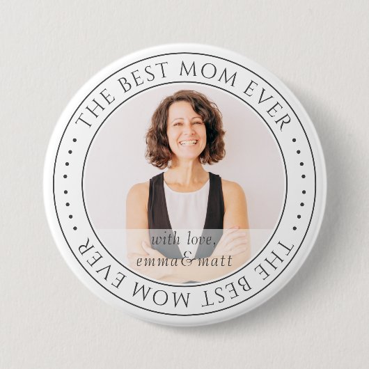 Badge Rond 7,6 Cm The Best Mama Ever Modern Classic (Devant)