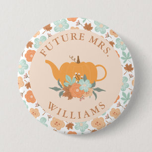 Badge Rond 7,6 Cm Thé Party Pumpkin Enterrement de Vie de Jeune Fill