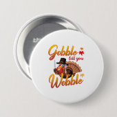 Badge Rond 7,6 Cm Till You Wobble Turkey (Devant & derrière)