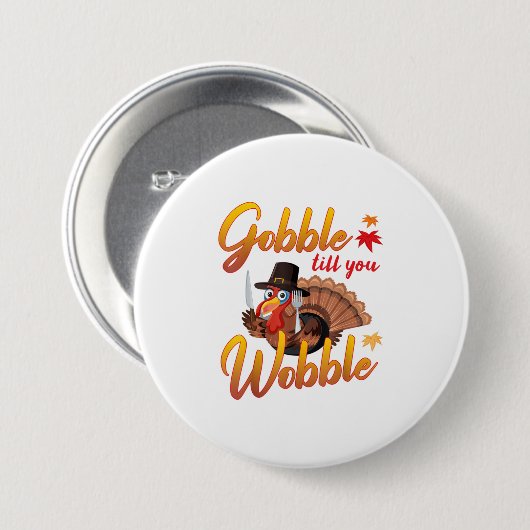 Badge Rond 7,6 Cm Till You Wobble Turkey (Devant & derrière)