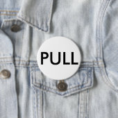 Badge Rond 7,6 Cm Tirez le bouton (En situation)
