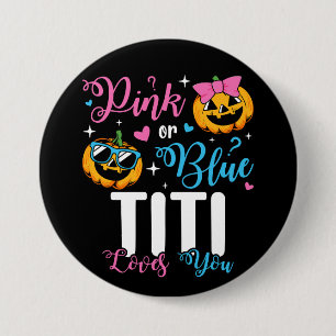 Badge Rond 7,6 Cm Titi rose Ou Bleu Vous Aime Citrouille Baby Round