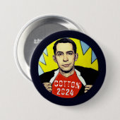 Badge Rond 7,6 Cm Tom Cotton pour le président 2024 (Devant & derrière)