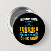 Badge Rond 7,6 Cm Tough Hockey Maman (Devant & derrière)