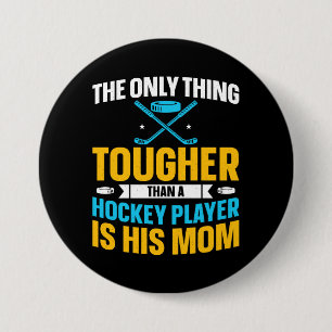 Badge Rond 7,6 Cm Tough Hockey Maman