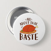 Badge Rond 7,6 Cm Tout À Propos De Ce Baste (Devant & derrière)