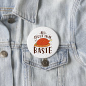 Badge Rond 7,6 Cm Tout À Propos De Ce Baste (En situation)