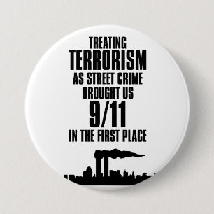Badge Rond 7,6 Cm Traitement du terrorisme comme crime de rue