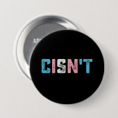 Badge Rond 7,6 Cm Transgenre Pride Cis pas LGBTQ Trans Flag drôle (Devant & derrière)