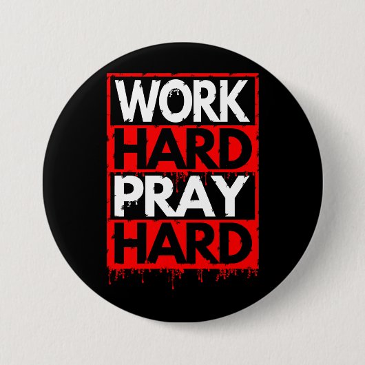 BADGE ROND 7,6 CM TRAVAILLE DUR PRIE DUR (Devant)