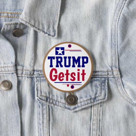 Badge Rond 7,6 Cm Trump a compris ! Vous avez une représentation ? (En situation)