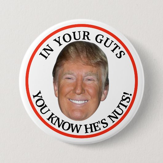 Badge Rond 7,6 Cm Trump est fou ! (Devant)