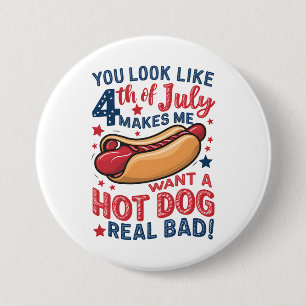 Badge Rond 7,6 Cm Tu As L'Air 4 juillet Me Fait Vouloir Un Chien Cha