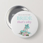 Badge Rond 7,6 Cm Turquoise rose Bride Stiletto Rose Satin Coussin (Devant & derrière)