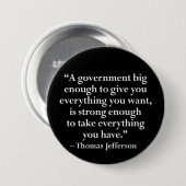 Badge Rond 7,6 Cm Un gouvernement assez grand pour vous donner... (Devant & derrière)