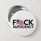 Badge Rond 7,6 Cm Une autocratie effrénée (Devant & derrière)