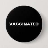 BADGE ROND 7,6 CM VACCINATED (Devant)