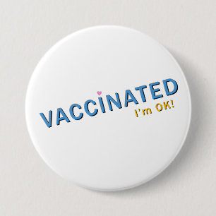 Badge Rond 7,6 Cm Vacciné je vais bien