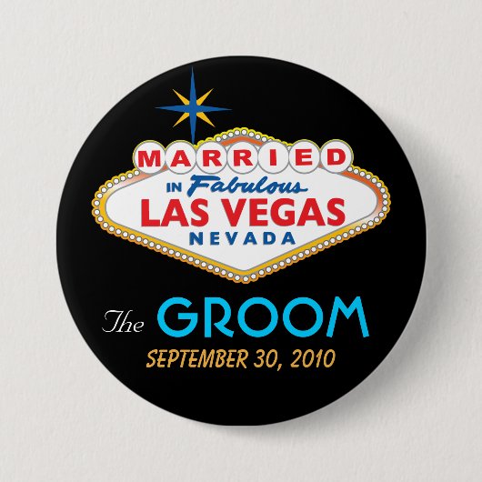 Badge Rond 7,6 Cm Vegas Destination Mariage LE bouton GROOM (Devant)