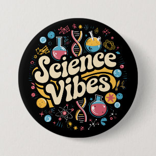 Badge Rond 7,6 Cm Vibrations Scientifiques Super Première Journée de