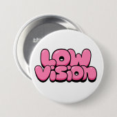 Badge Rond 7,6 Cm Vision faible (Devant & derrière)