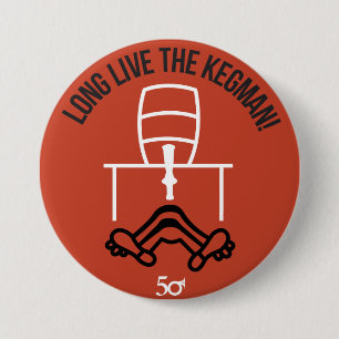 Badge Rond 7,6 Cm Vivent longtemps le Kegman