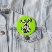 Badge Rond 7,6 Cm Vivre ma meilleure vie (En situation)