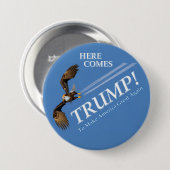 Badge Rond 7,6 Cm Voilà Trump ! (Devant & derrière)