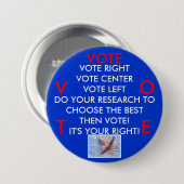 Badge Rond 7,6 Cm VOTE ! C'est VOTRE JUSTE ! BOUTON (Devant & derrière)