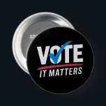 Badge Rond 7,6 Cm Vote Élection 2024 Voter Démocrate Politique<br><div class="desc">Vote Election 2024 Voter Démocrate Politique Vote it Matters Inscrivez-vous pour voter</div>