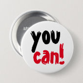 Badge Rond 7,6 Cm vous pouvez (Devant & derrière)