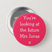 Badge Rond 7,6 Cm Vous regardez future Mme Jonasx (Devant & derrière)