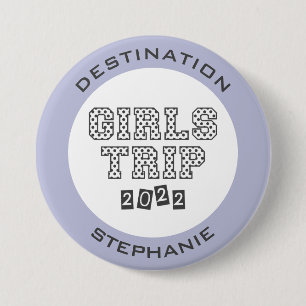 Badge Rond 7,6 Cm Voyage Filles 2022 Filles Week-end vacances sur me
