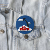 Badge Rond 7,6 Cm Voyageons (En situation)