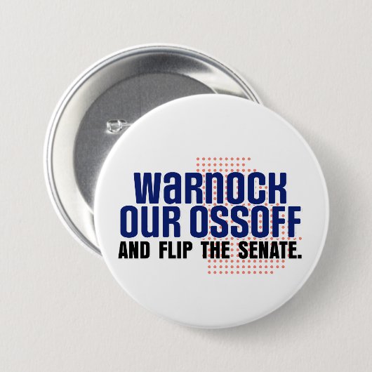 Badge Rond 7,6 Cm Warnock Notre Ossoff (Devant & derrière)