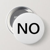 Badge Rond 7,6 Cm Wearable button that says “NO”. (Devant & derrière)