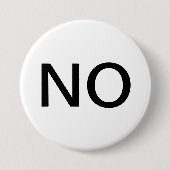 Badge Rond 7,6 Cm Wearable button that says “NO”. (Devant)
