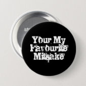 Badge Rond 7,6 Cm Your My Favourite Mitsake (Devant & derrière)