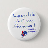 Badge rond, onmogelijk n'est pas français ronde button 5,7 cm (Voorkant)