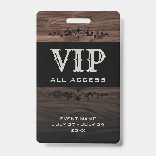 Badge Rustic Wood VIP All Access Pass ID d'événement Bad (Face)