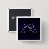 BADGE "SAOR ALBA VIERKANTE BUTTON 5,1 CM (Voorkant /achterkant)