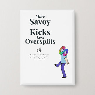 Badge Savoy Kicks contre les sur-écartements