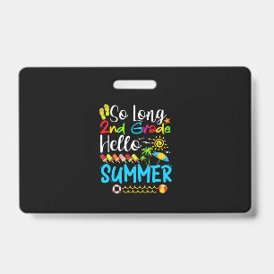 Badge Si Long 2E Année Bonjour Été Dernier Jour De L'Éco