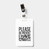 BADGE S'IL VOUS PLAÎT ÊTRE PATIENT J'AI AUTISME (Avant avec clip)