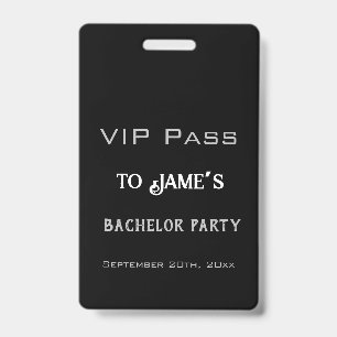 Badge Simple Black Bachelor Party VIP Pass Accès