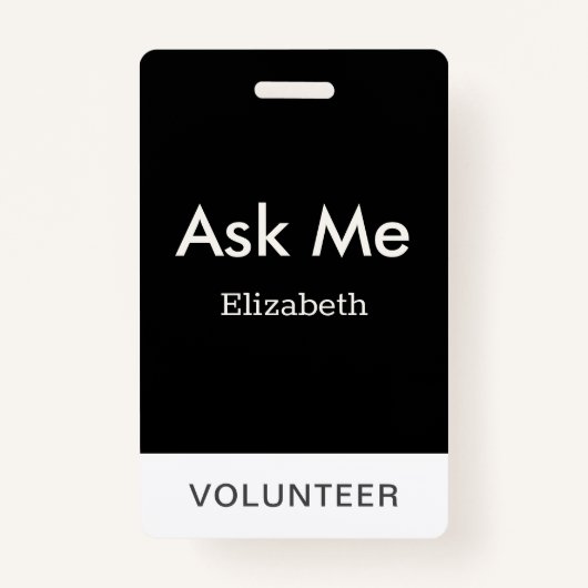Badge Simple Noir Volontaire Personnalisé Me Demander (Devant)