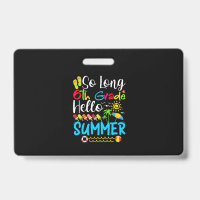 So Long 6th Grade Hello Summer Last Day Of School.