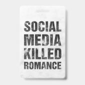 Badge Social Media Killed Romance (Arrière)